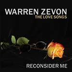 Warren Zevon - Reconsider Me: The Love Songs